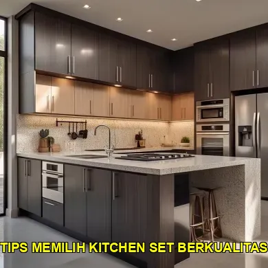Tips Memilih Kitchen Set Sesuai Gaya Rumah di Jalan Parangtritis